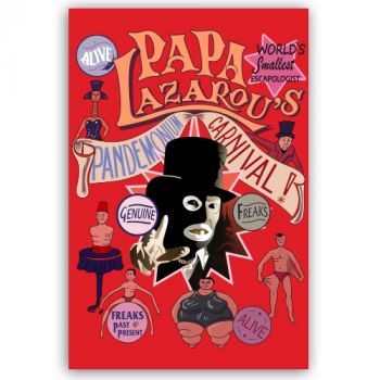 “Pandemonium Carnival” Papa Lazarou - League of Gentlemen Style Poster Print (Includes Large Format Options)