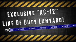 SPECIAL EDITION - LINE OF DUTY INSPIRED "AC-12" - Printed Lanyard